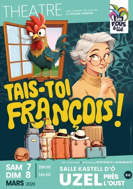 Affiche Théâtre: Tais-Toi François!